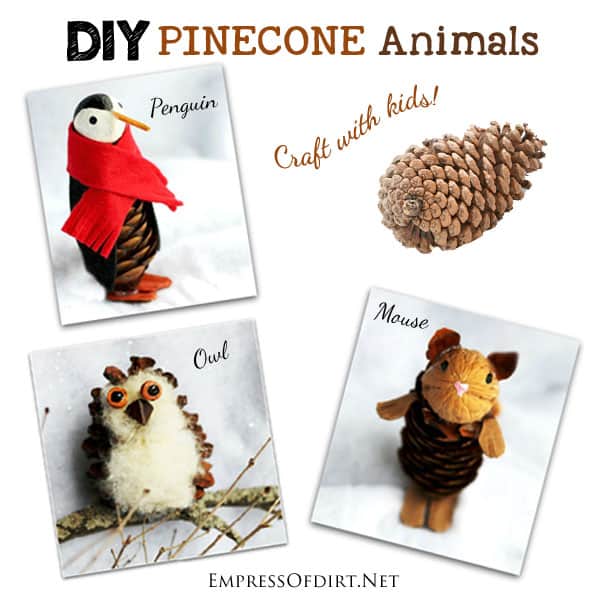DIY Pinecone Animals: penguin, owl, mouse