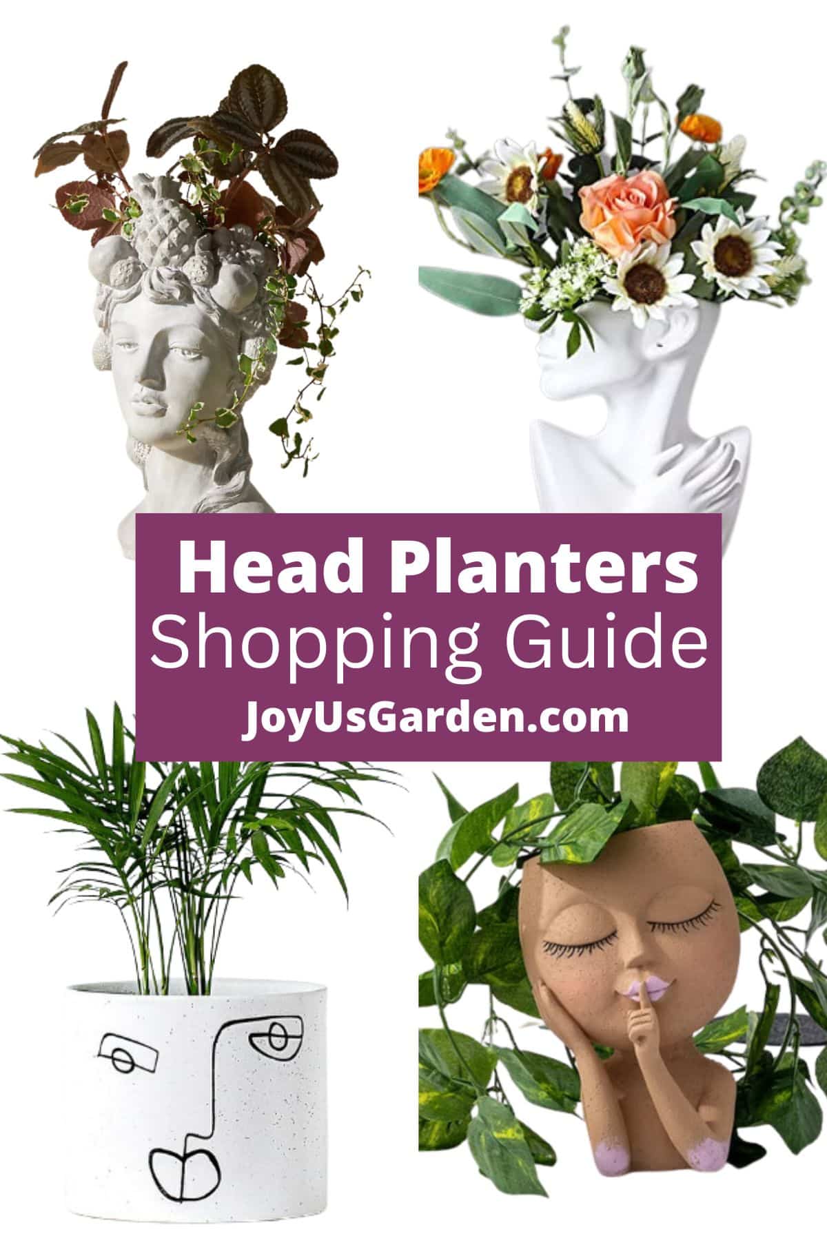 Collage of 4 different head planters text reads head planters shopping guide joyusgarden.com.